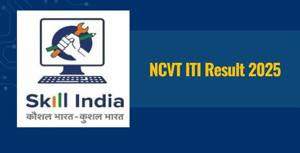 NCVT ITI Result 2025 Released